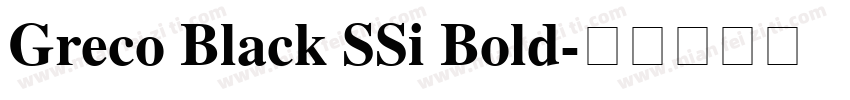 Greco Black SSi Bold字体转换